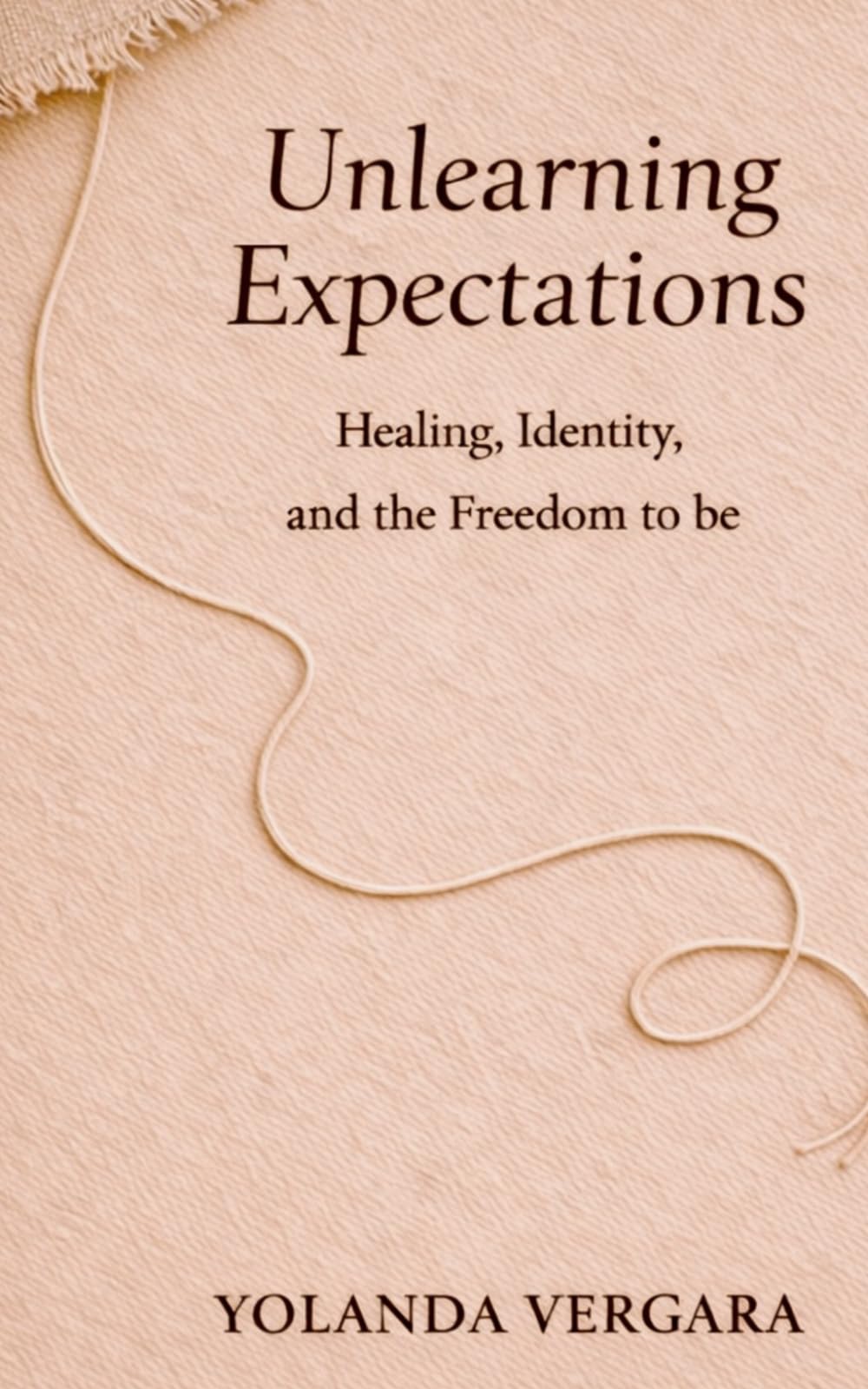 Unlearning Expectations: Healing, Identity, and the Freedom to Be