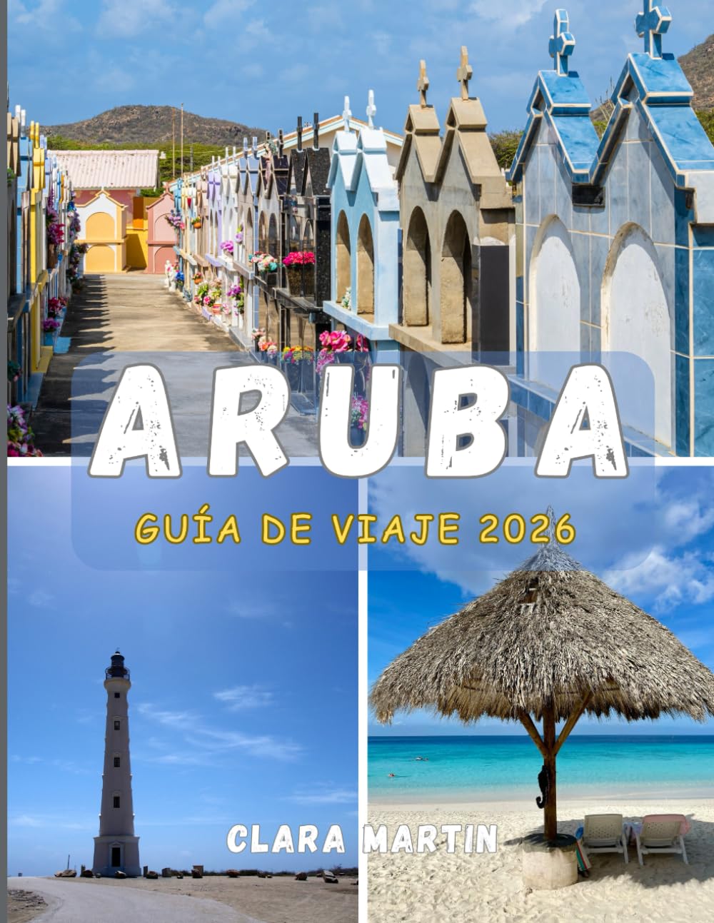 ARUBA GUÍA DE VIAJE 2026: Descubra la Isla Feliz con consejos de expertos, atracciones imperdibles y joyas ocultas.