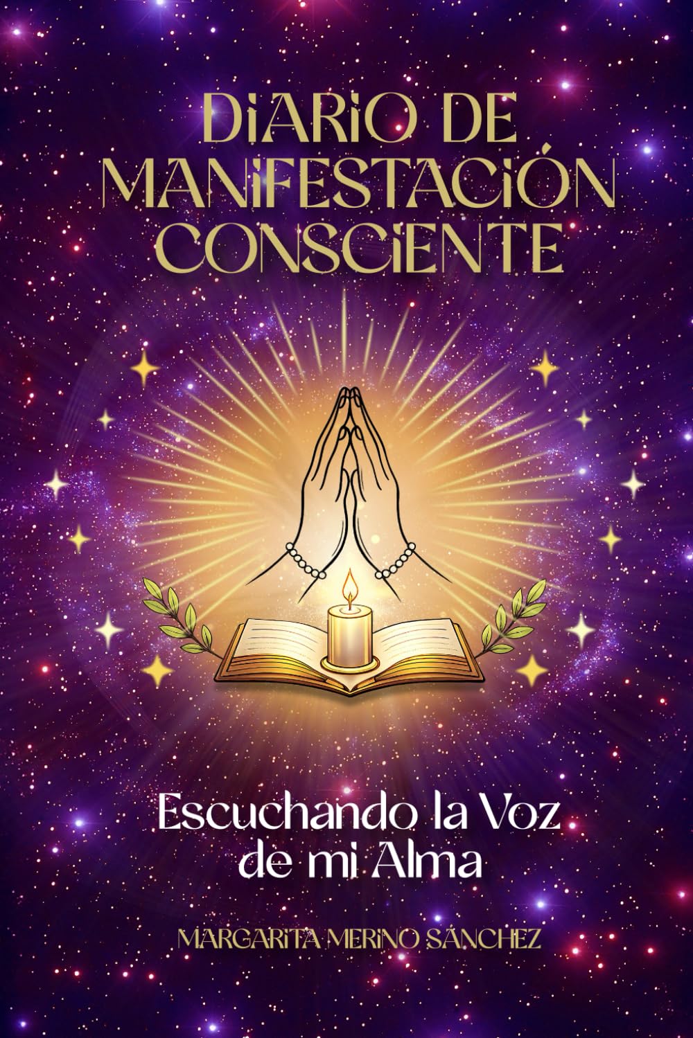 MANIFESTACIÓN CONSCIENTE: ESCUCHANDO LA VOZ DE MI ALMA