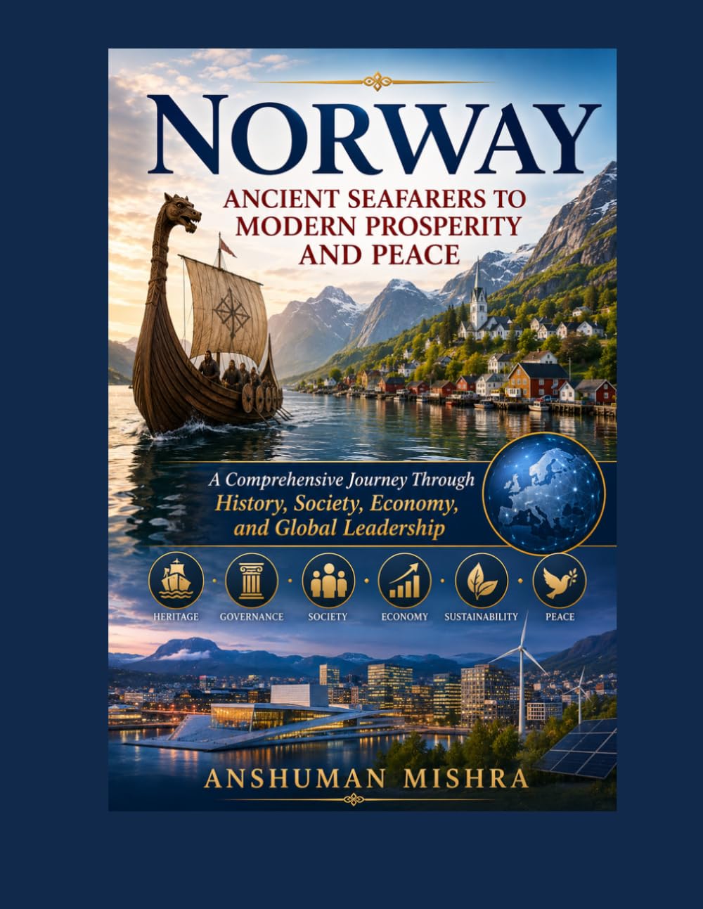 Norway: Ancient Seafarers to Modern Prosperity and Peace: 19 (Living History)