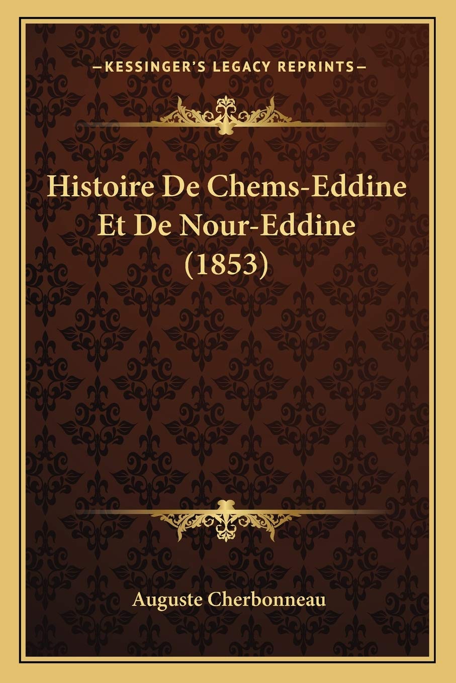 Histoire De Chems-Eddine Et De Nour-Eddine (1853)