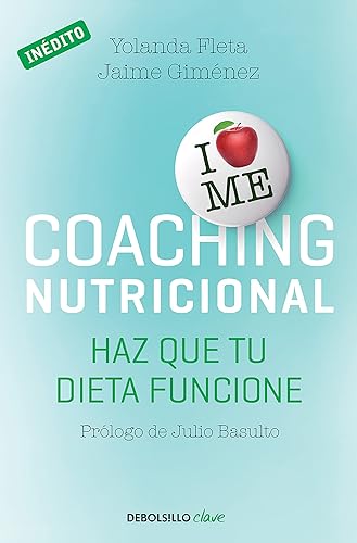Coaching nutricional: Haz que tu dieta Funcione (Clave)