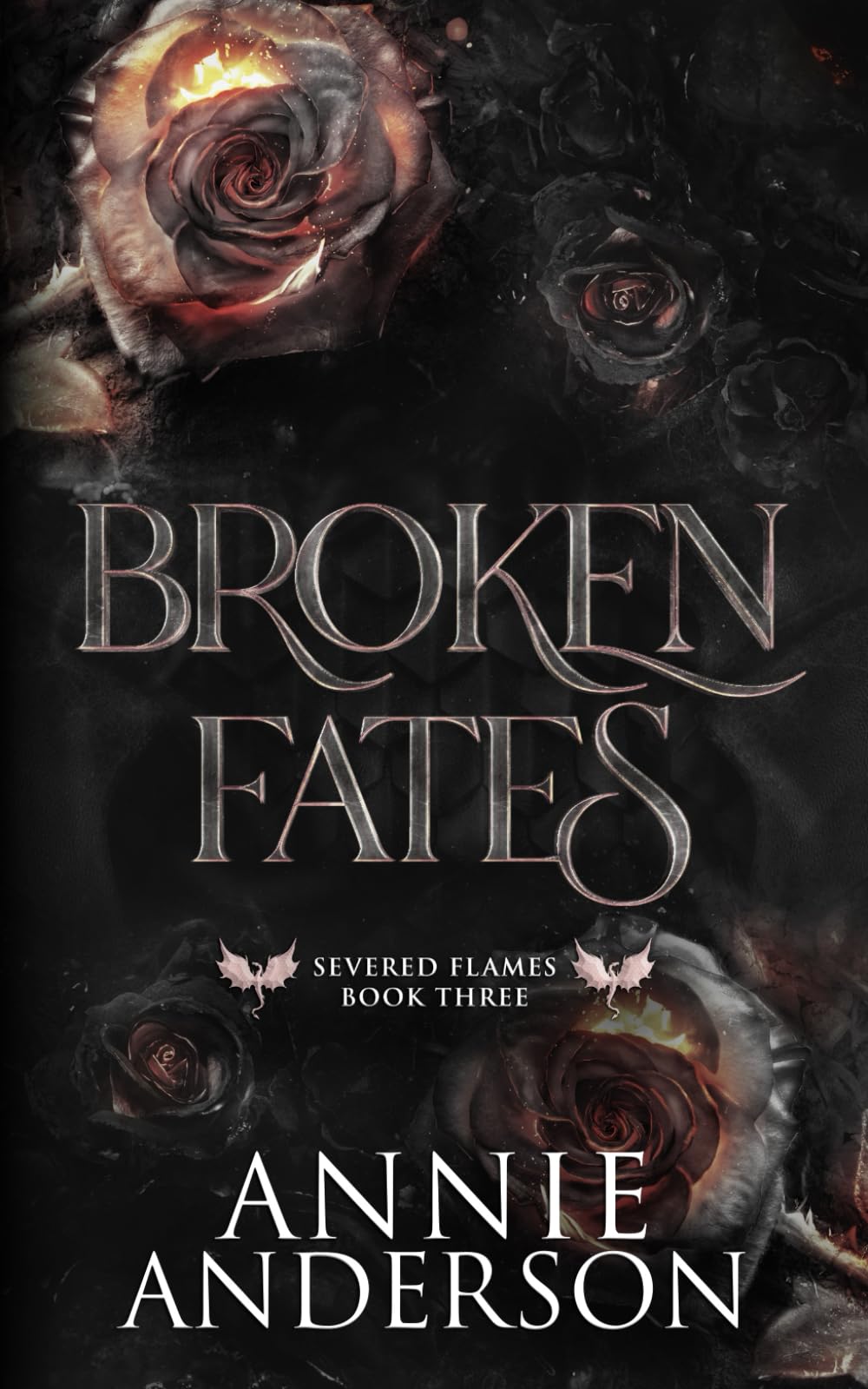 Broken Fates: 3 (Severed Flames)