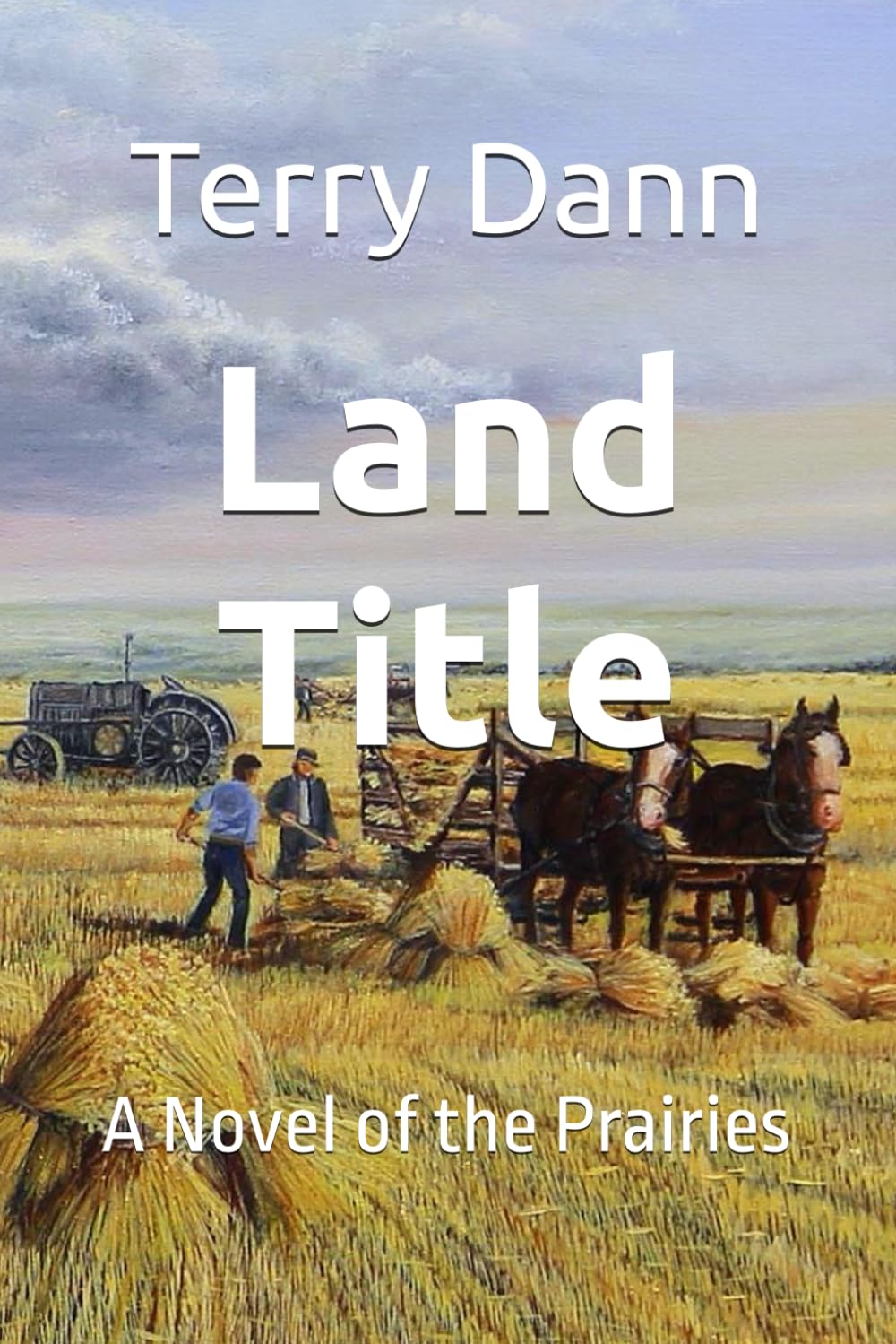 LAND TITLE: A Novel of the Prairies
