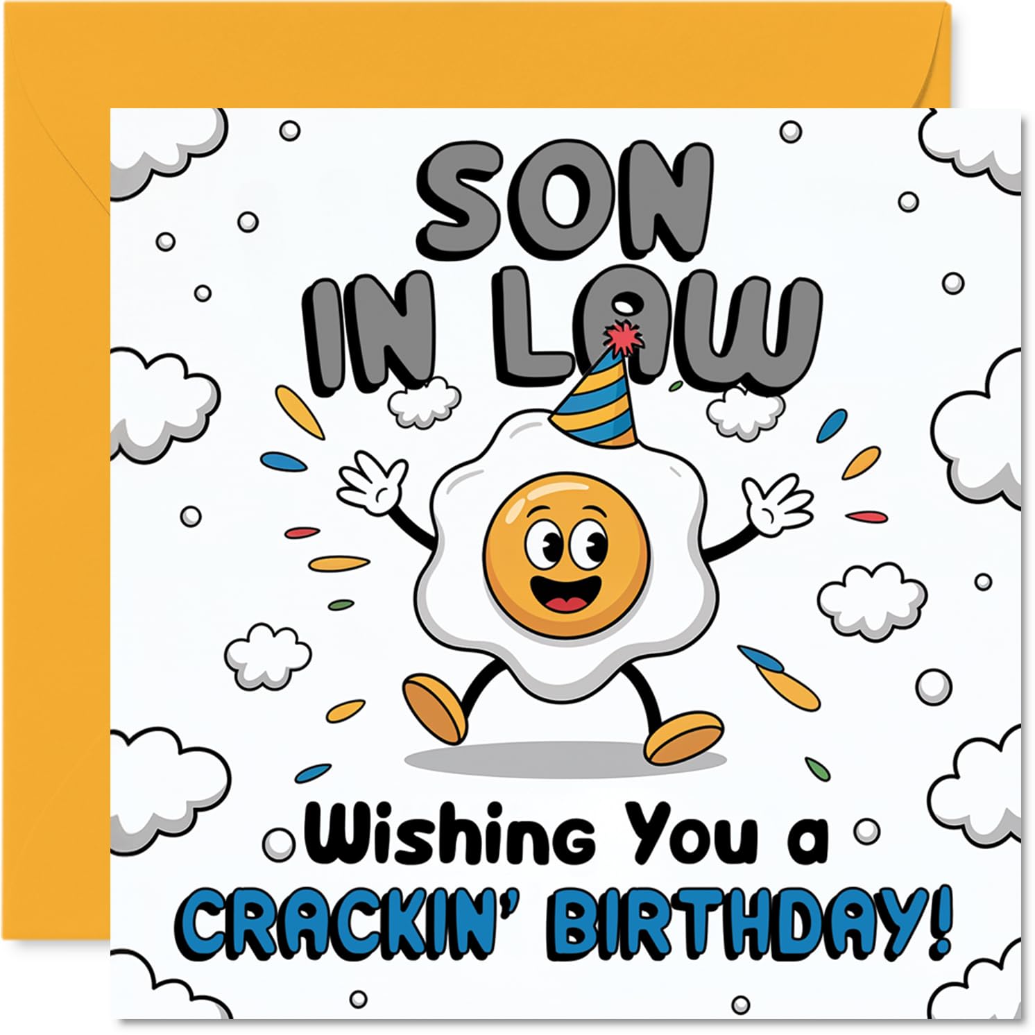 Funny Birthday Card for Son in Law - Egg-cellent Wishes for Your Special Day - Cartoon Egg in a Party Hat Design - 145mm Square, Envelope Included