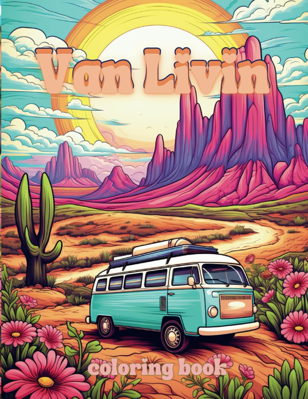 Van Livin: Camper Adventures Coloring Book for Adults