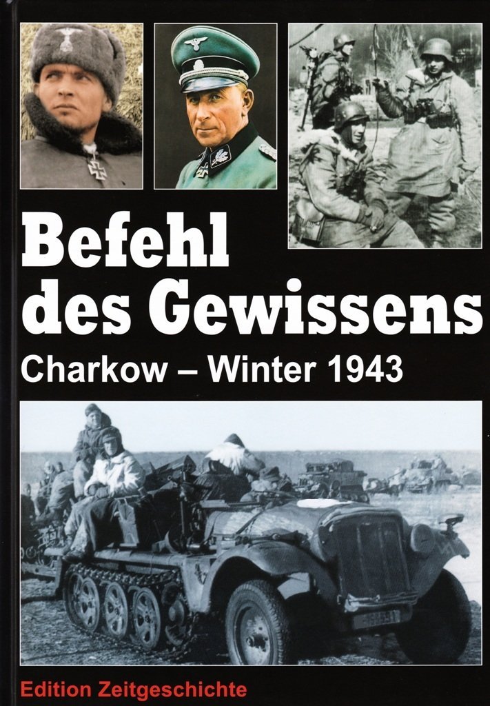Befehl des Gewissens: Charkow - Winter 1943