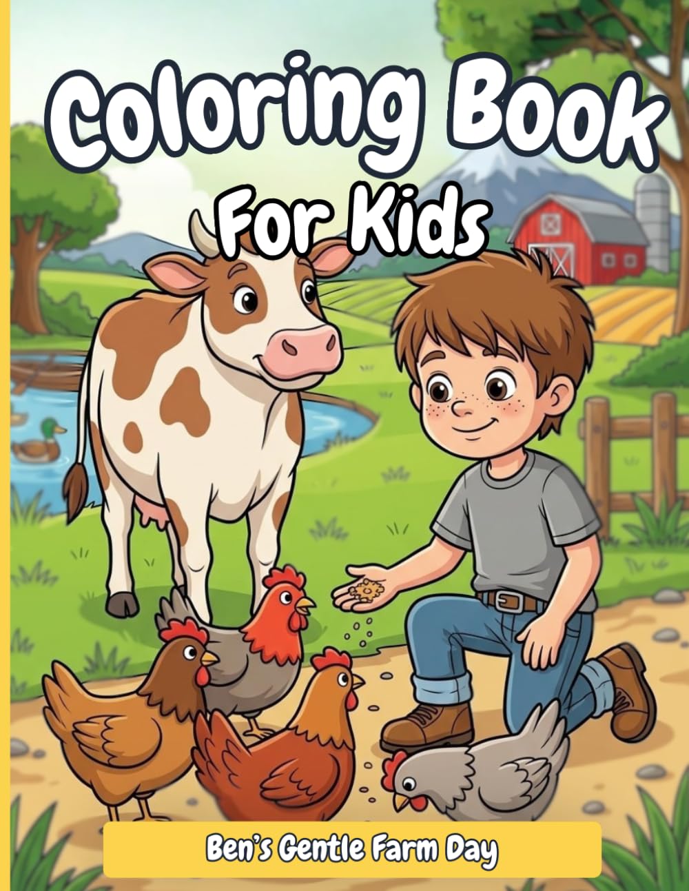 Ben’s Gentle Farm Day Coloring Book for Kids: Farm Animals, Barnyard Scenes, Easy Cozy Farm Life Coloring Pages