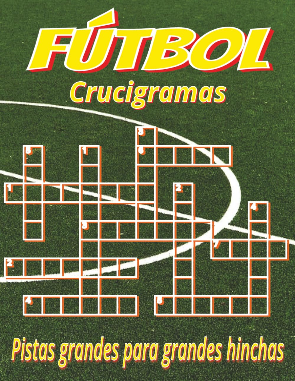 Libro de crucigramas de fútbol (letra grande): Crucigramas con pistas claras y letra grande sobre estadios, jugadores, tácticas y más | 6x9, 120 páginas | 60 puzles. Regalo para viajar y relajarse.