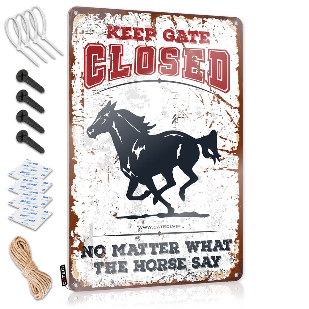 IBWNBBUSN Funny Kitchen Retro Metal Tin Sign Keep Gate Closed No Matter What The Horse Say Sign Bar Signs For Home Bar Wall Signs For Room