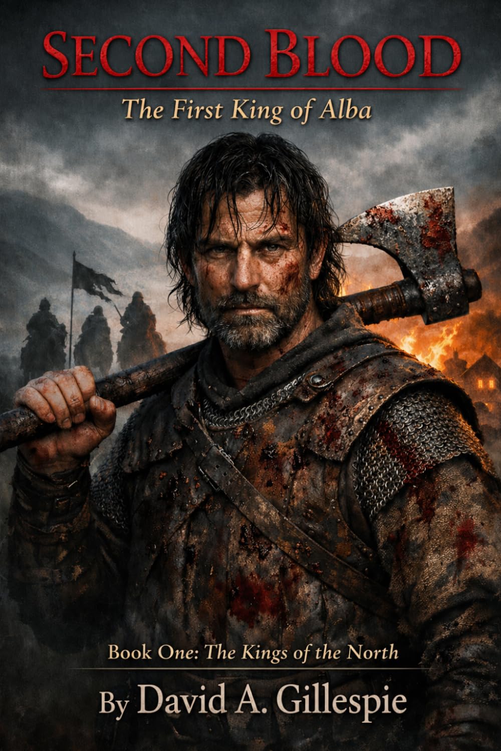 Second Blood: The First King of Alba (The Kings of the North)
