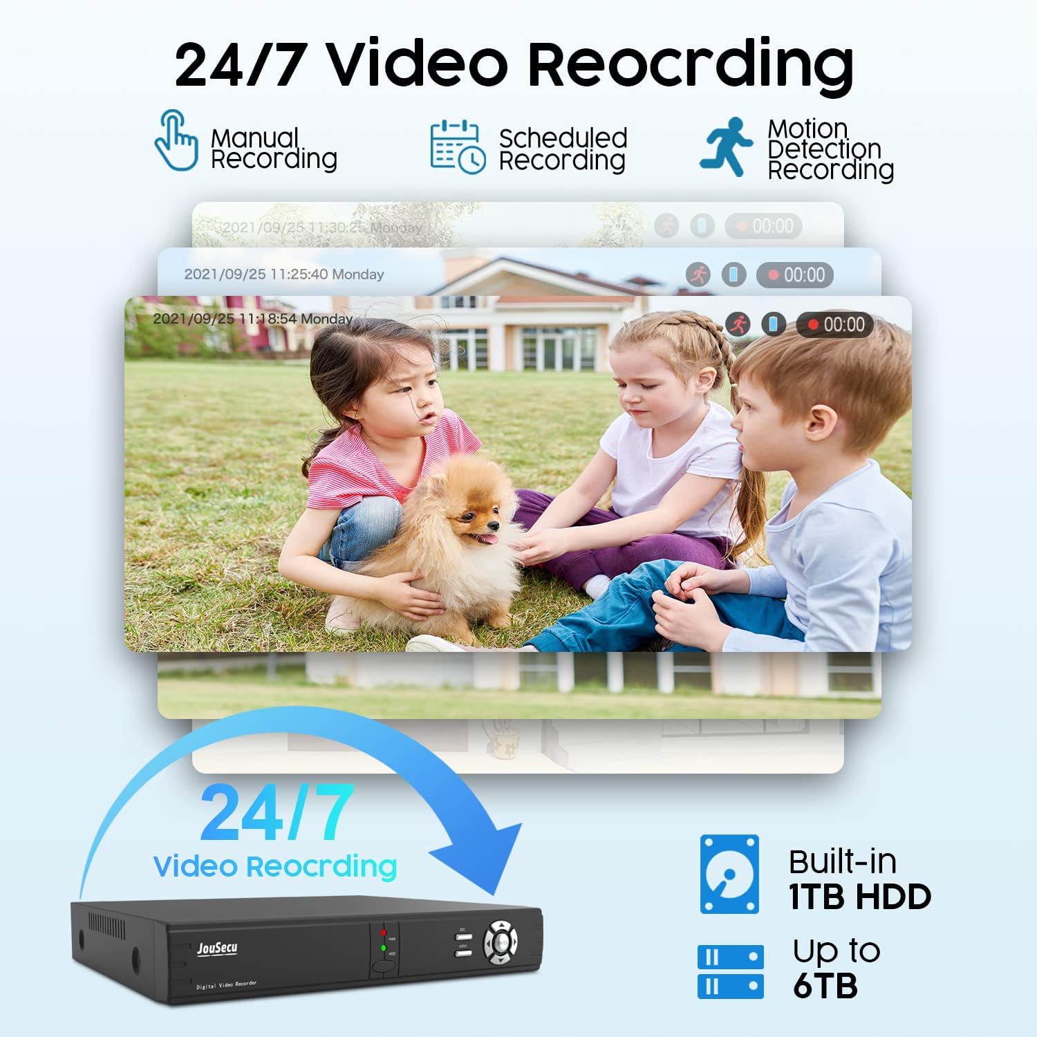 24/7 Video Recording features with 1TB HDD