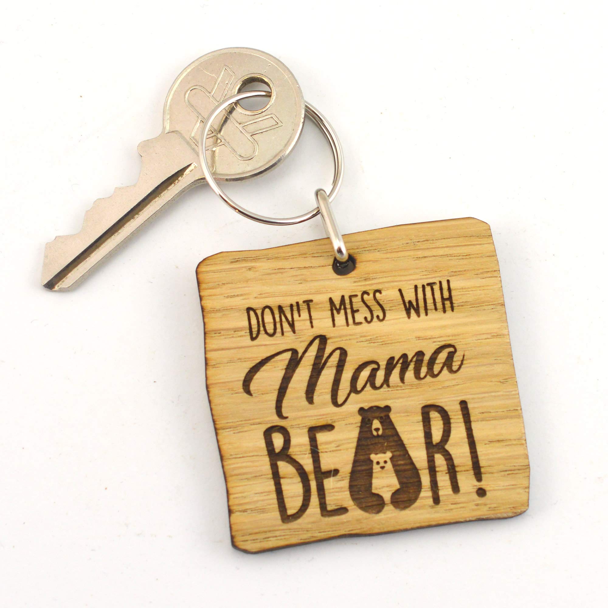 Don't Mess With Mama Bear - Funny Wooden Keyring