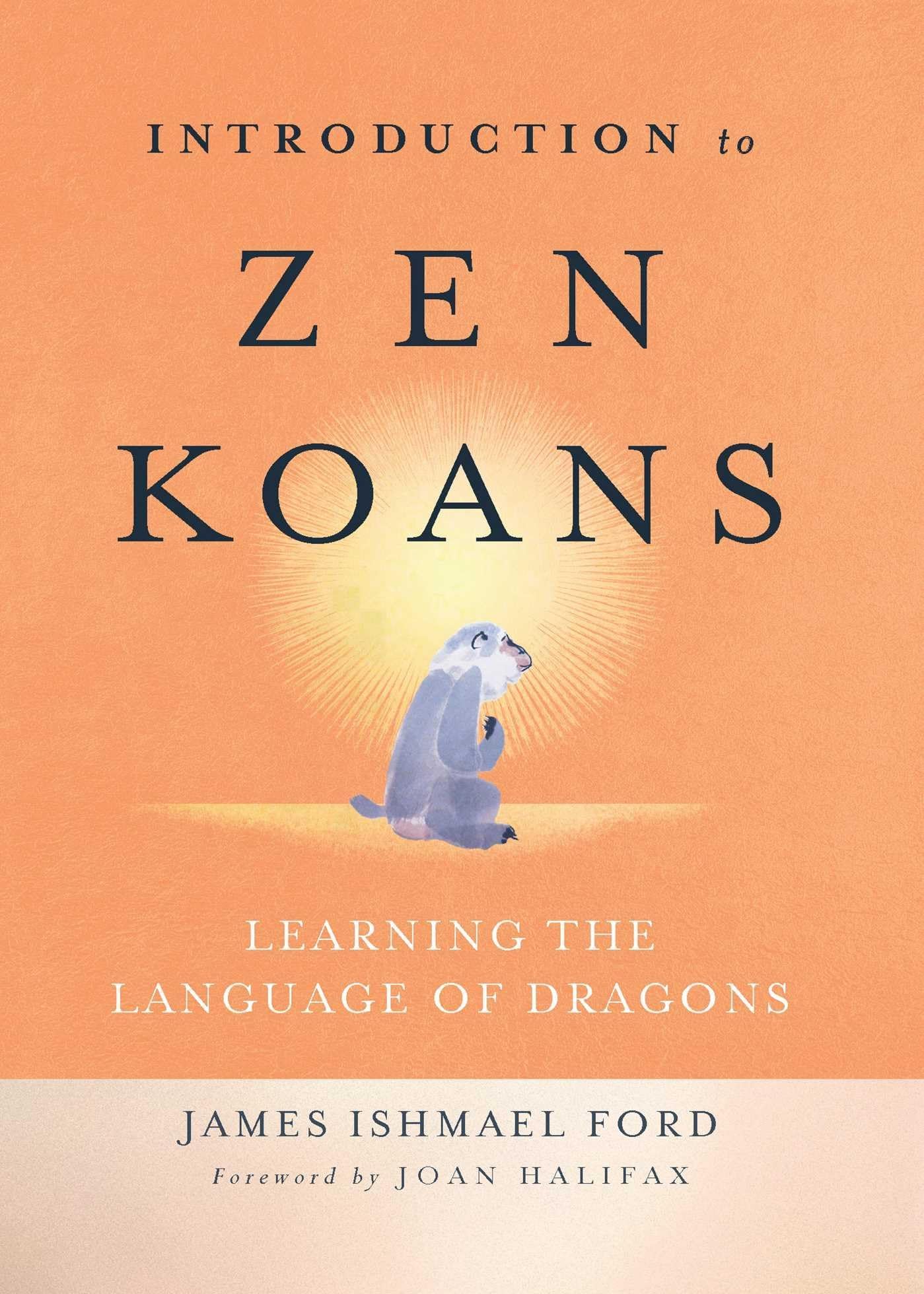 Introduction to Zen Koans: Learning the Language of Dragons Paperback – June 5, 2018