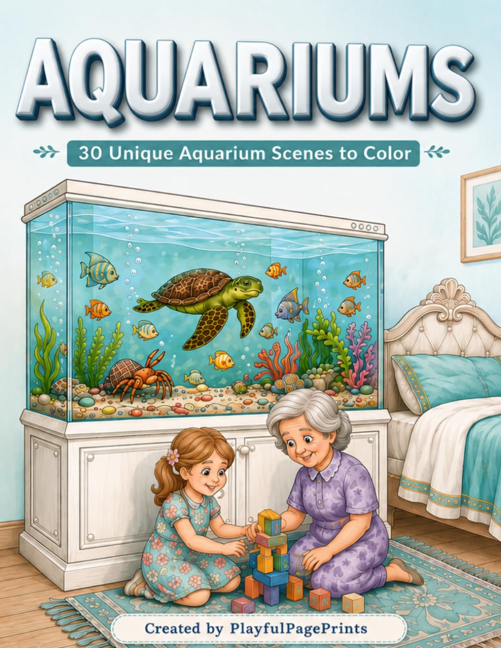 30 Unique Aquariums Coloring Book for Kids: 30 Unique Aquarium Scenes to Color Featuring Fish, Sea Turtles, Jellyfish and More
