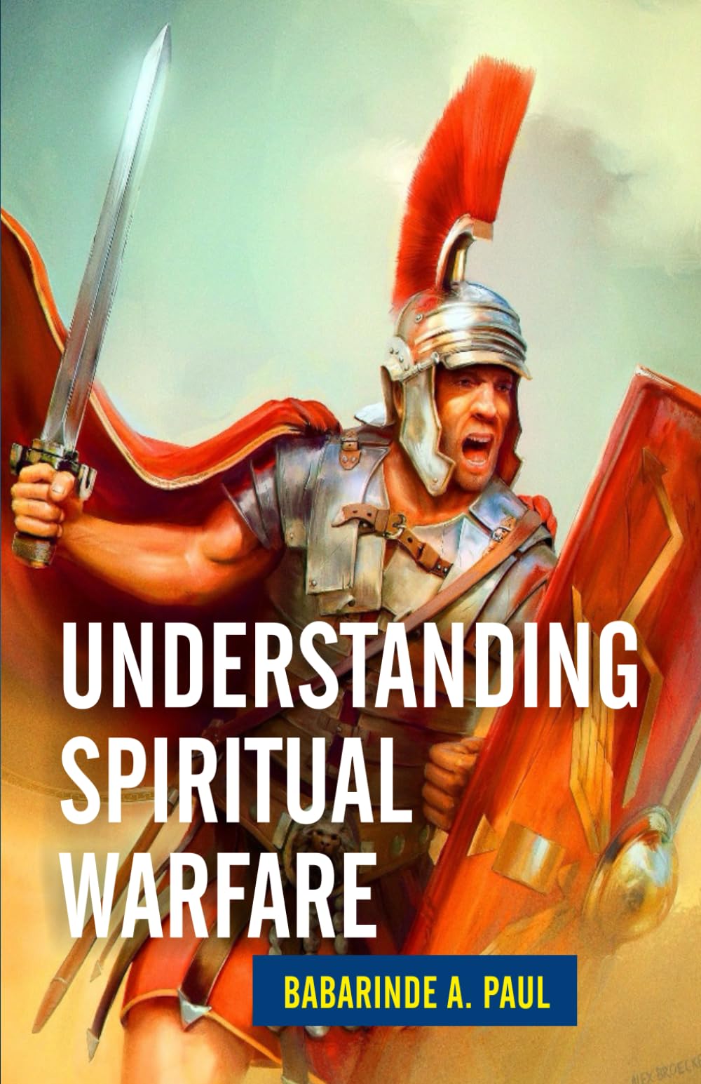 UNDERSTANDING SPIRITUAL WARFARE