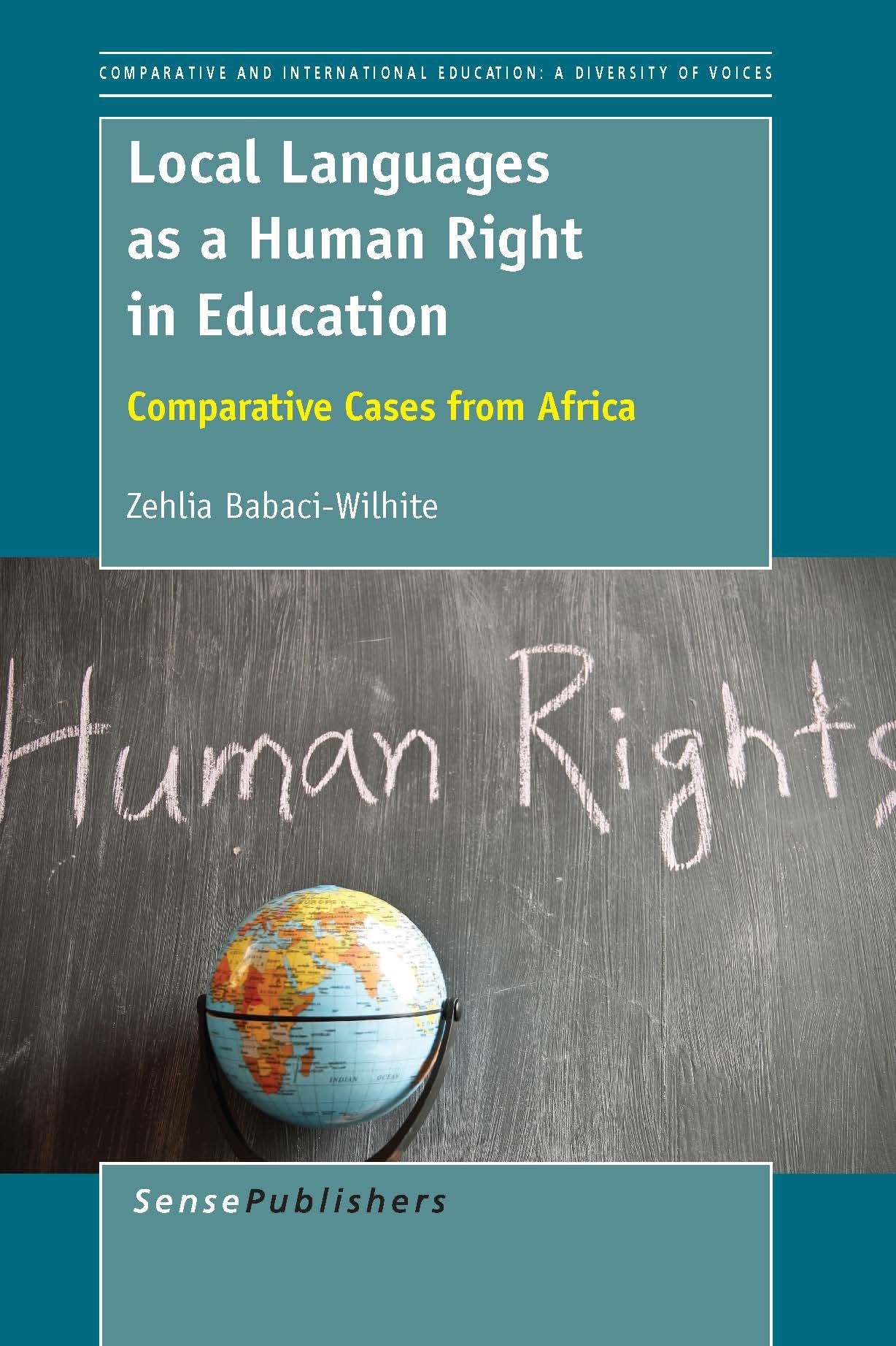 Buy Local Languages as a Human Right in Education: Comparative Cases from Africa (Comparative and International Education: Diversity of Voices) — BookShops.in