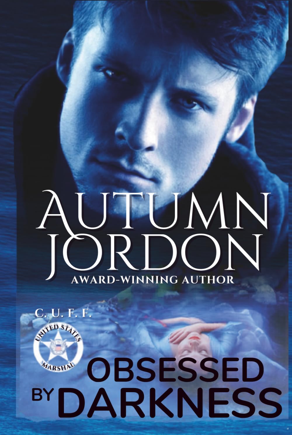 Obsessed By Darkness: U.S. Marshals Darkness Series Book 2 Psychological Thriller