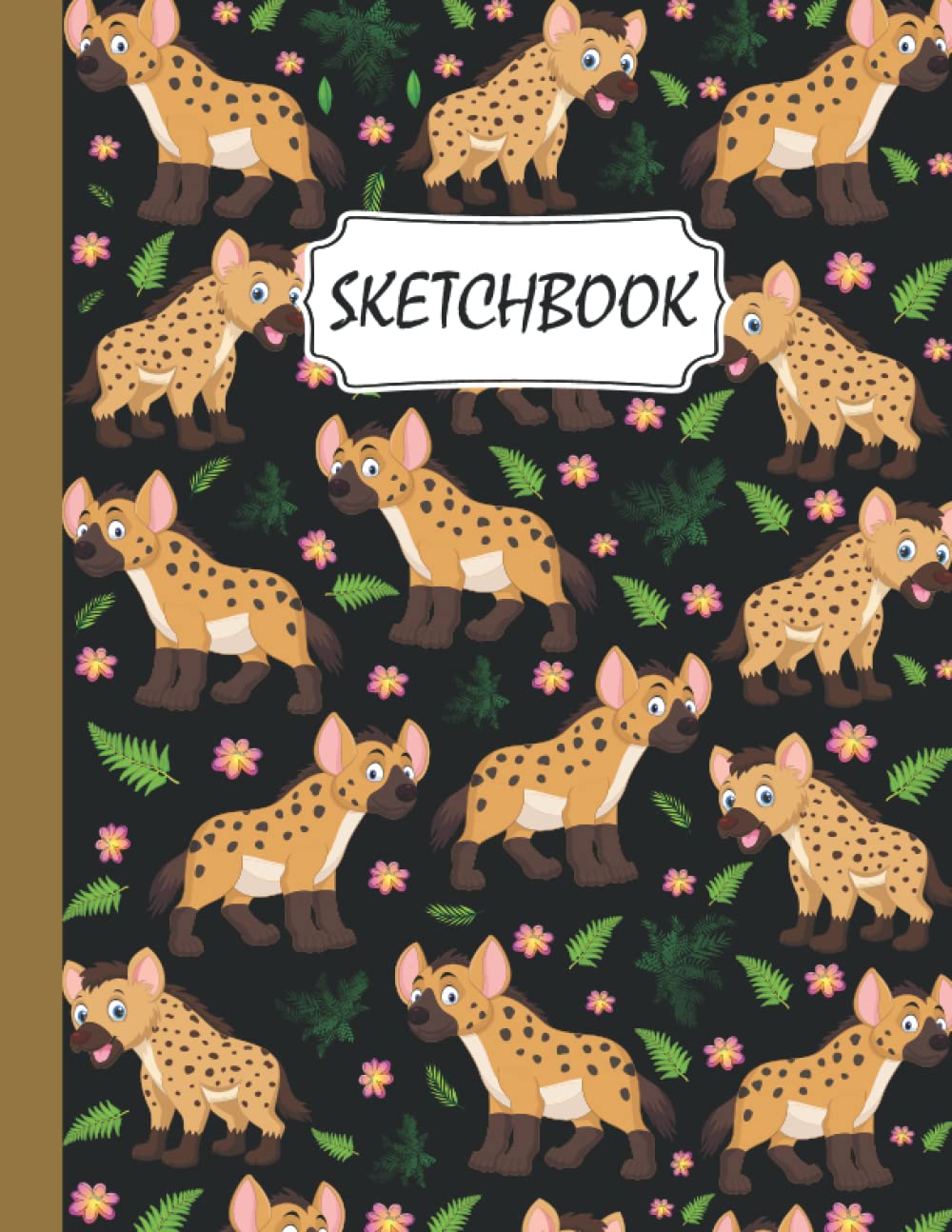 Hyena Sketchbook: Hyena Pattern Sketching, Sketch Drawing, Sketchbook For Men, Women, Girls, Boys And Kids