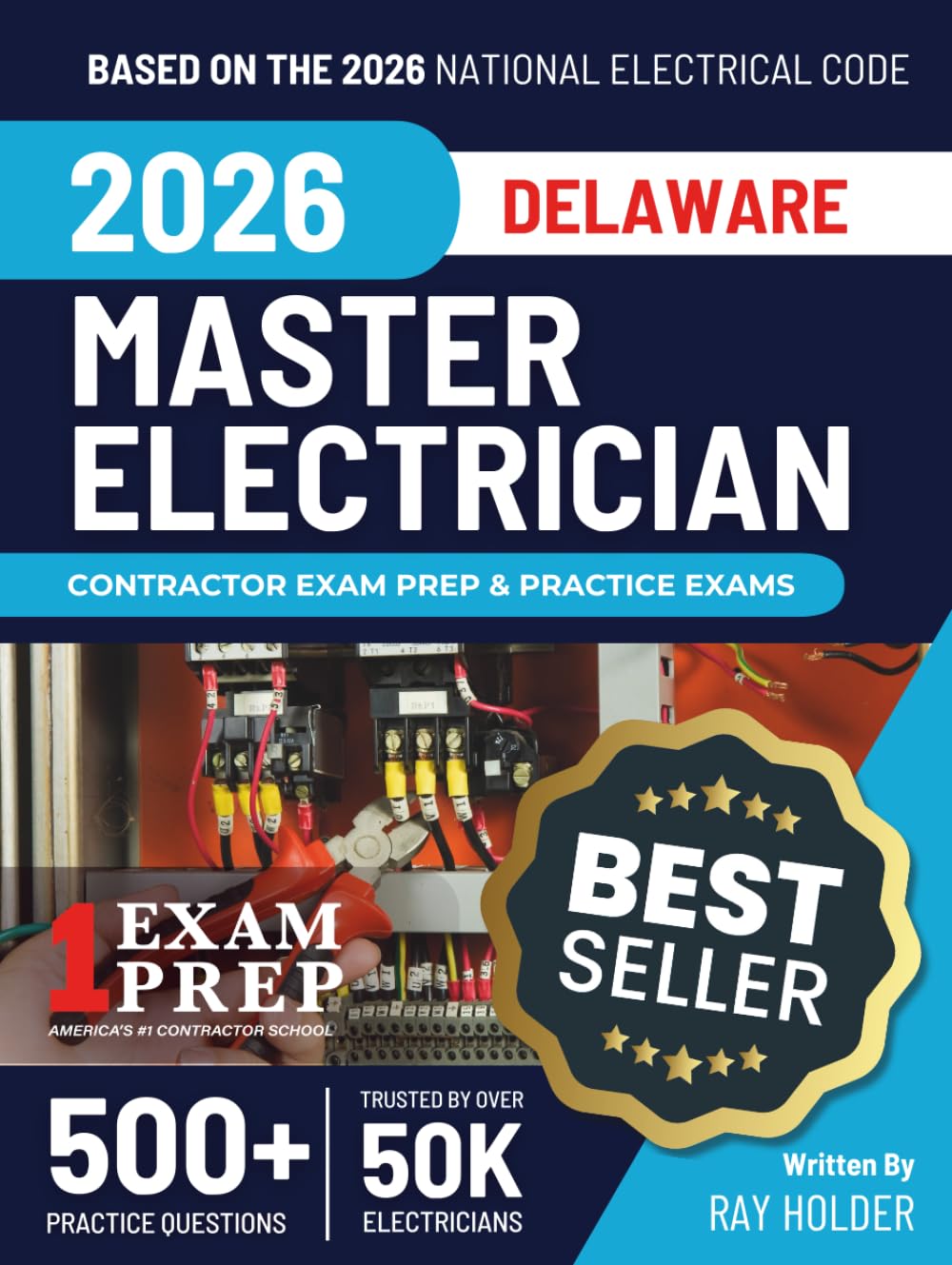 Delaware 2026 Master Electrician Exam Prep and Study Guide: 12 Practice Exams + 2 Full Final Exams: Trusted by 50k Electricians
