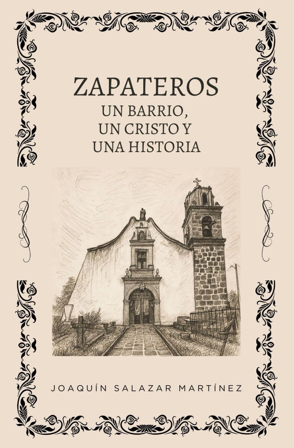 Zapateros: Un barrio, un cristo y una historia