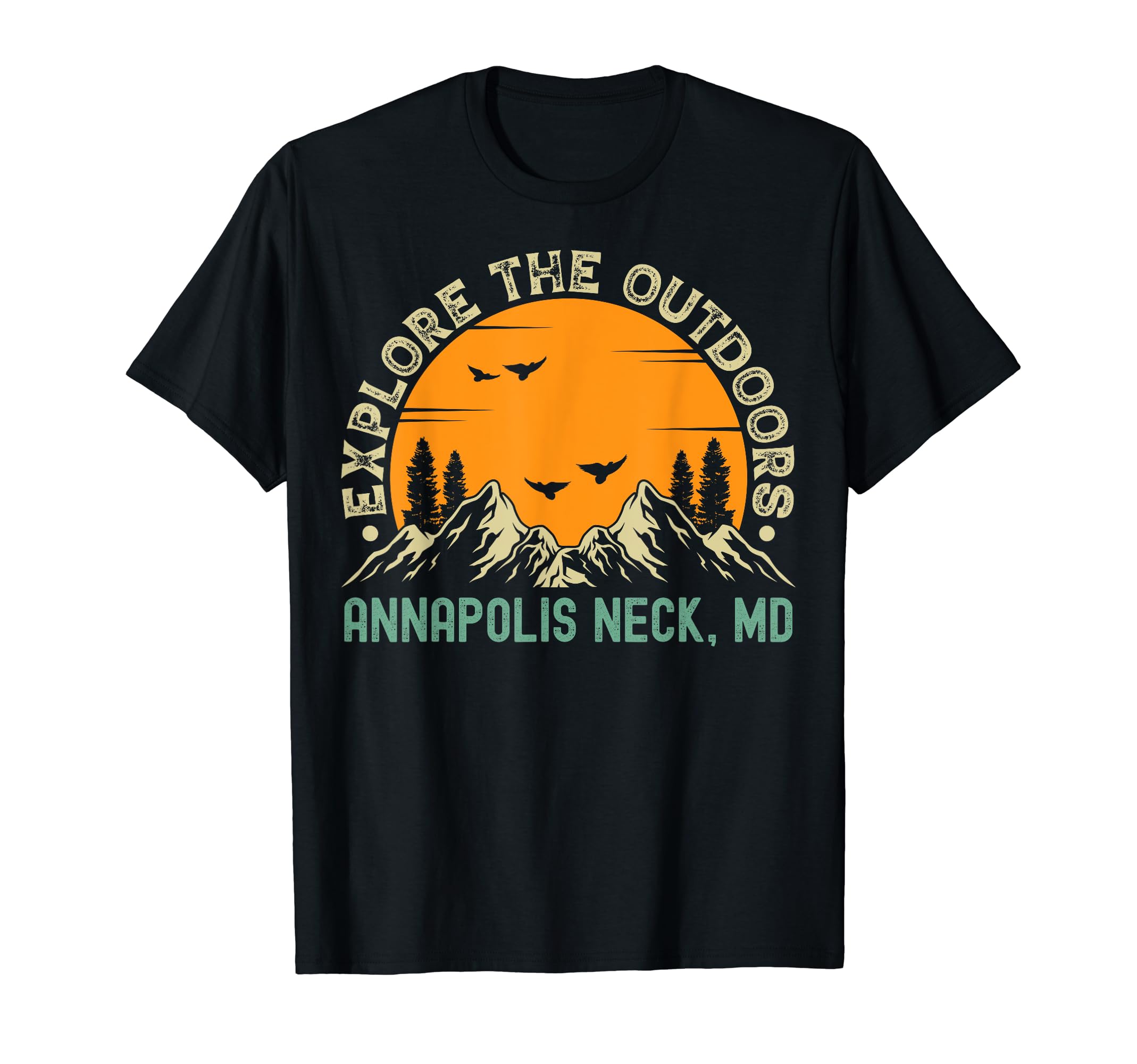 Annapolis Neck, Maryland - Explore The Outdoors T-Shirt