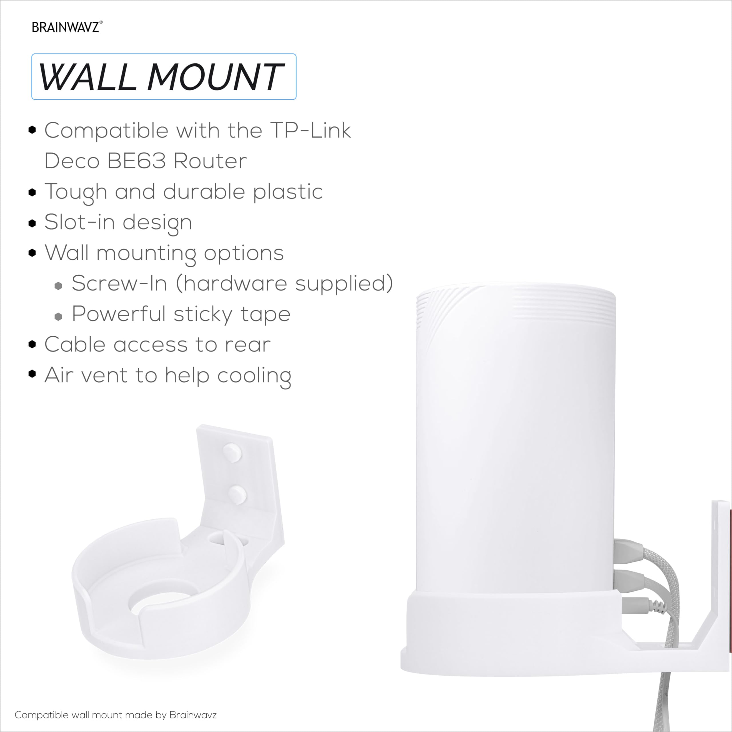 Supporto adesivo da parete per router a rete WiFi TP Link BE63 (BE1000), facile da installare, da attaccare e avvitare Brainwavz