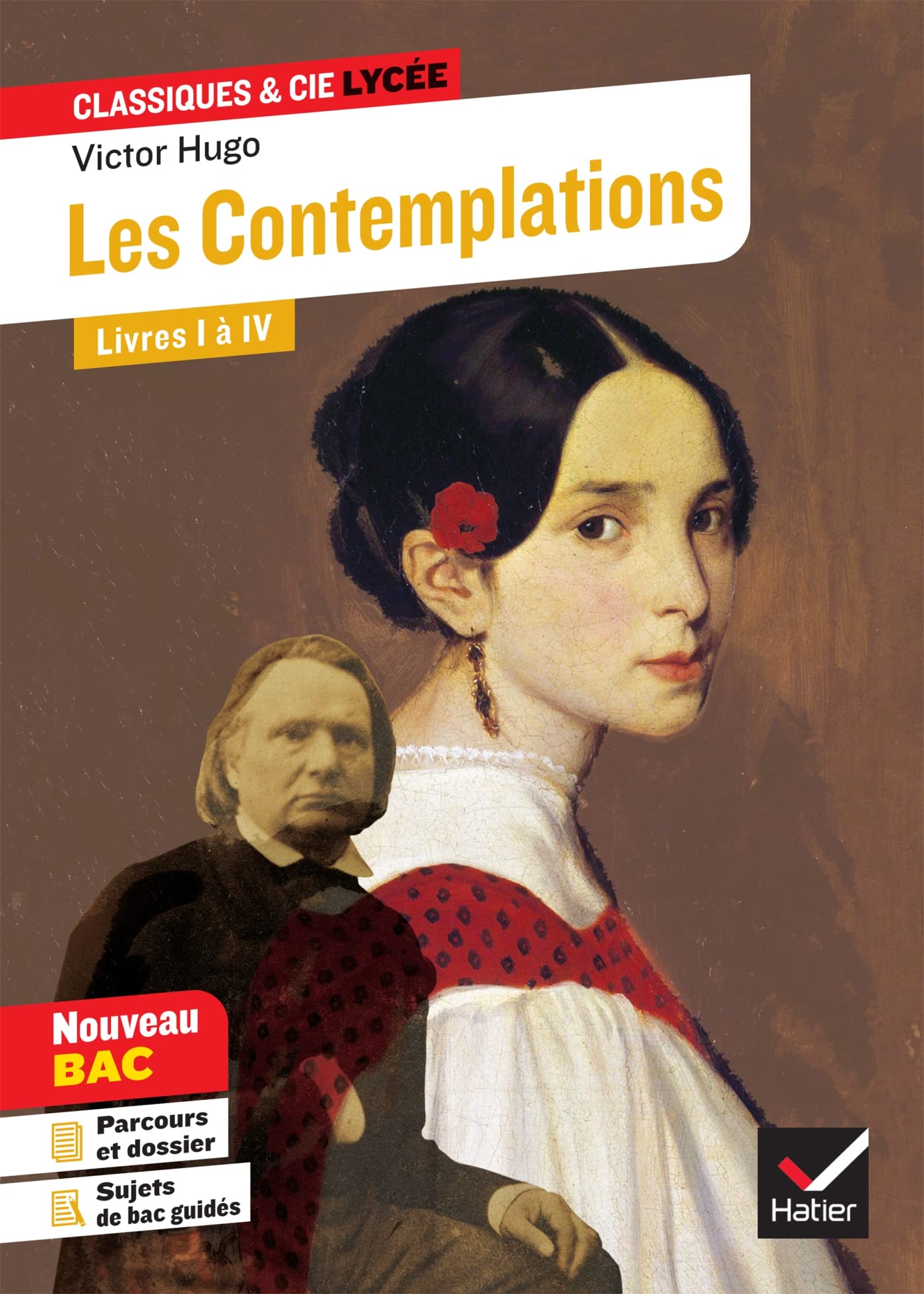 Les Contemplations, Livres I à Iv (Bac 2020). Suivi Du Parcours « Les Mémoires D'Une Âme » (Classiques & Cie Lycée (110)