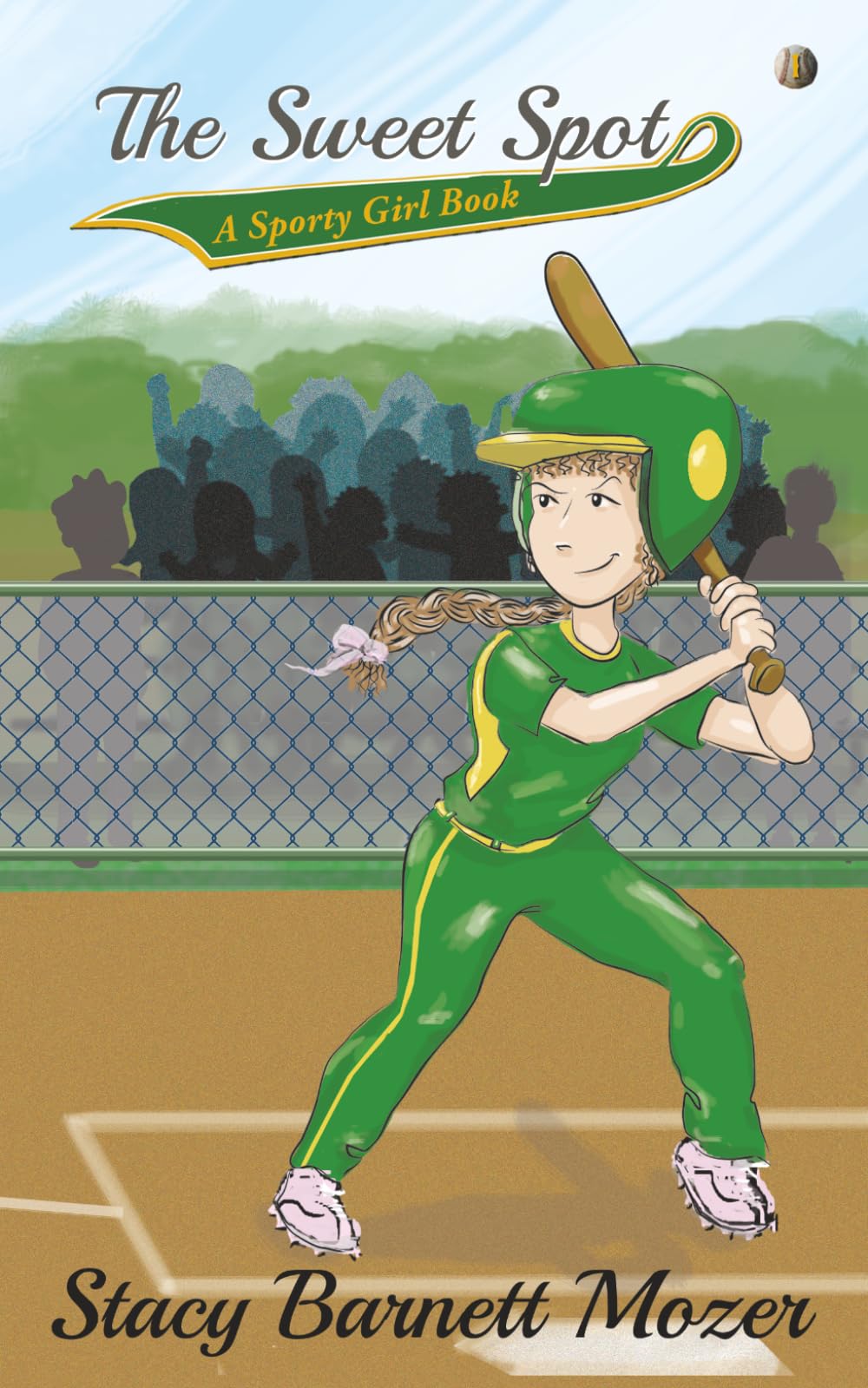 The Sweet Spot: A Sporty Girl Book: 1