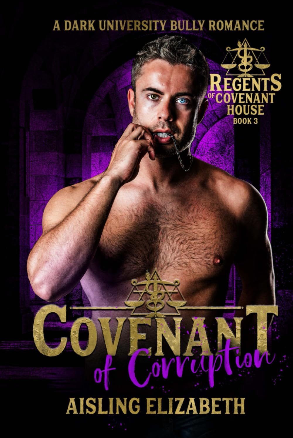 Covenant of Corruption: A Dark University Bully Romance (Regents of Covenant House)