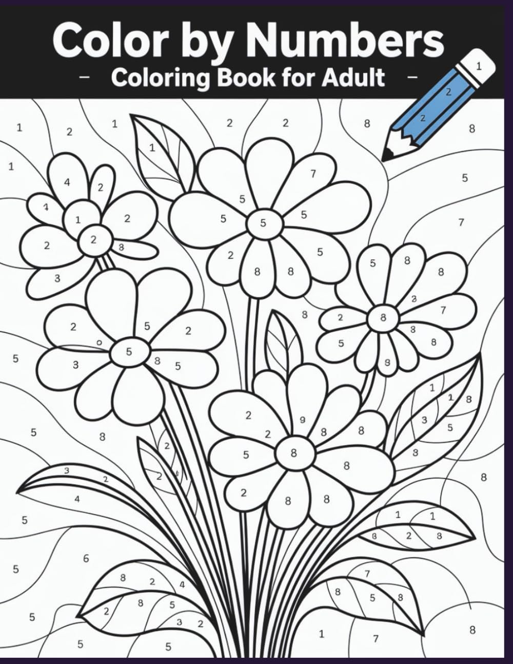 Color By Number Adult Coloring Book: A Calming Color-By-Number Journey for Mindful Relaxation