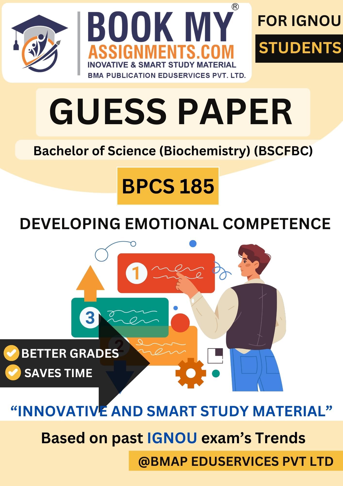Complete Guide for IGNOU BPCS 185 Developing Emotional Competence | Bachelor of Arts (Psychology) | Exam Preparation & Guess Paper | 50-60 Pages 📘🧠 (English Edition)