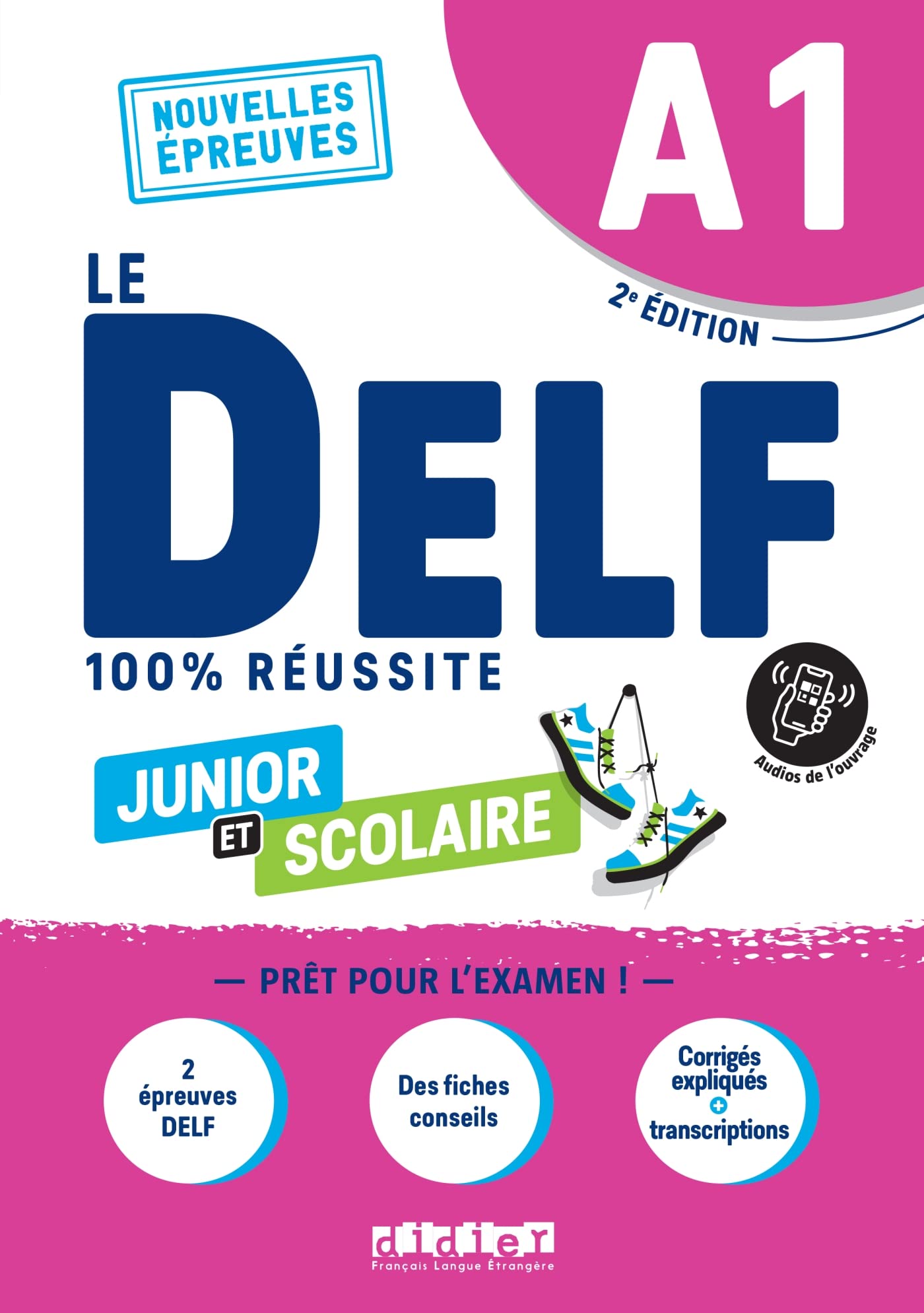 Le DELF A1 Junior et Scolaire 100% Réussite - édition 2022-2023 - Livre + didierfle.app: Nouvelles Epreuves