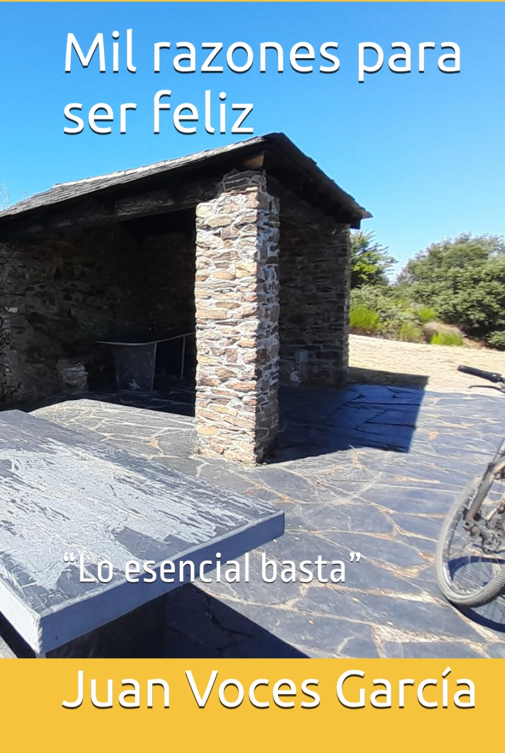 Mil razones para ser feliz: “Lo esencial basta”
