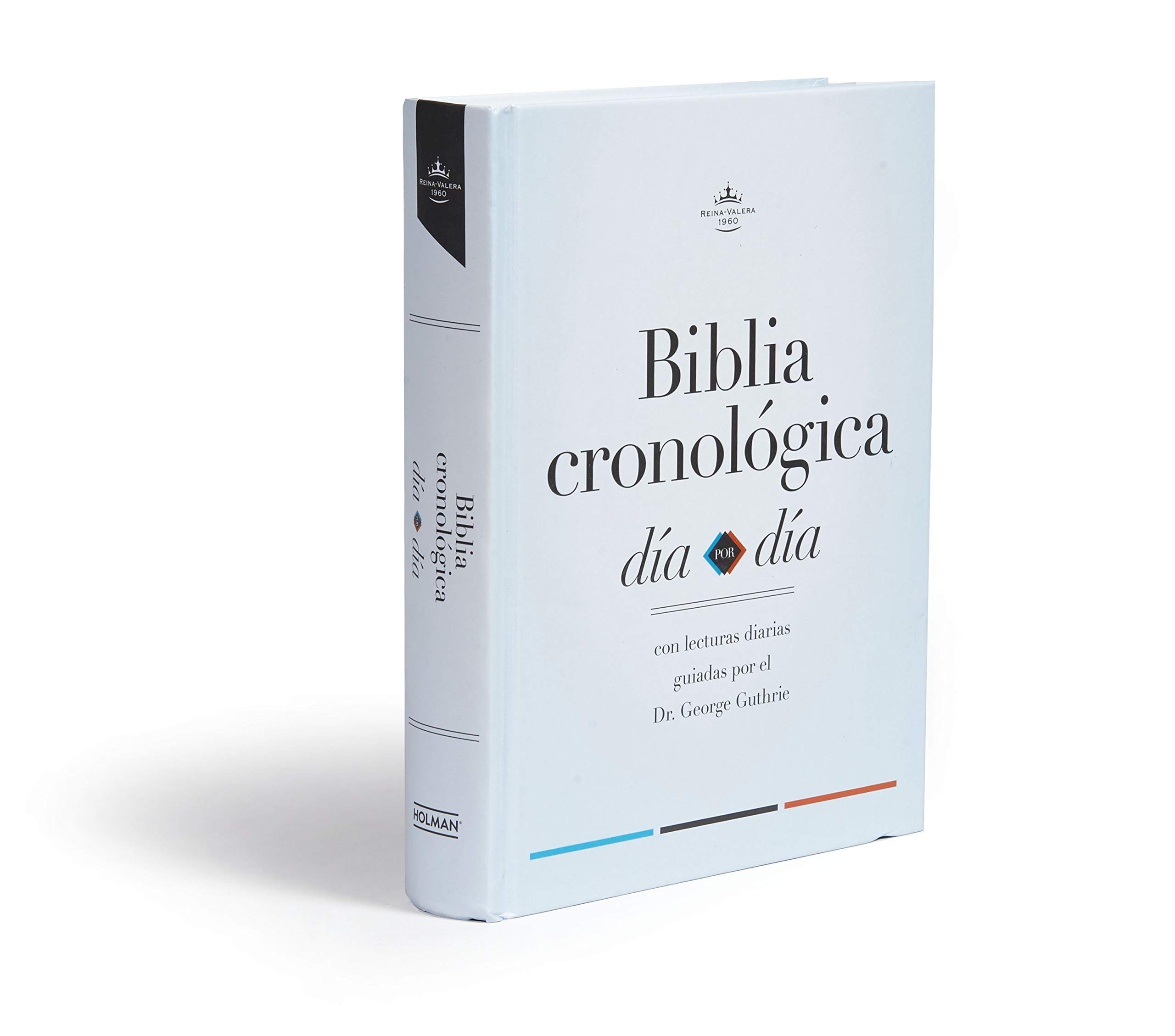RVR 1960 Biblia cronológica, día a día, tapa dura: Rvr 1960 Biblia Cronológica, Día a Día, Tapa Dura