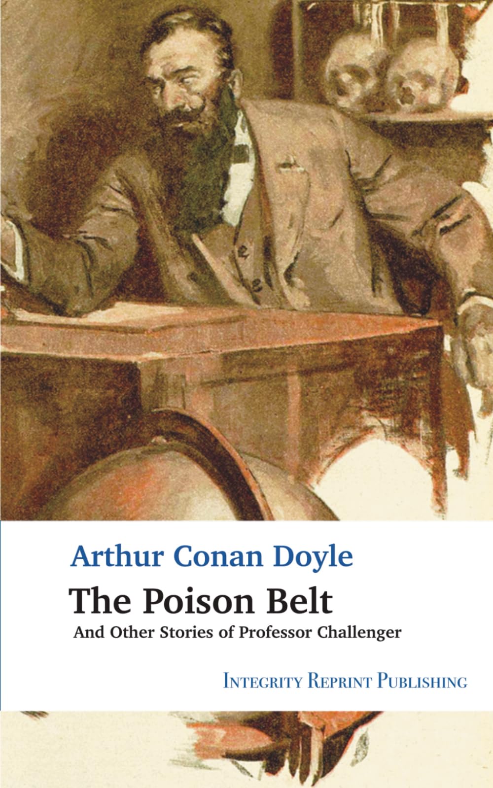 The Poison Belt: And Other Stories of Professor Challenger (The Professor Challenger Stories)