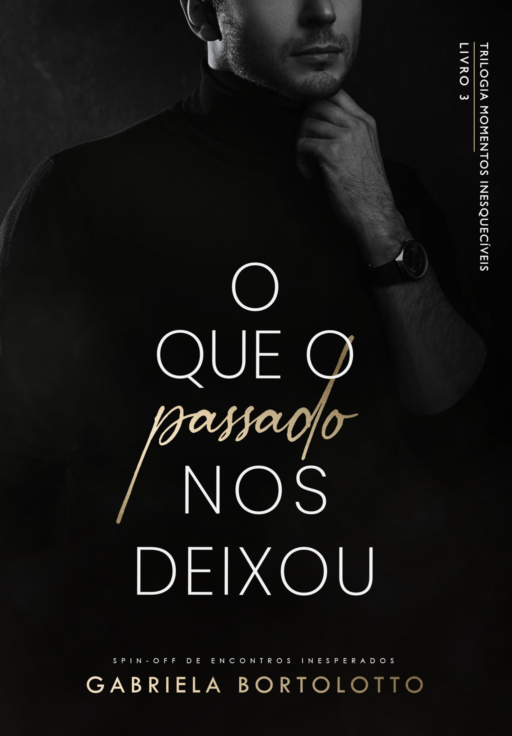 O Que O Passado Nos Deixou (Portuguese Edition)