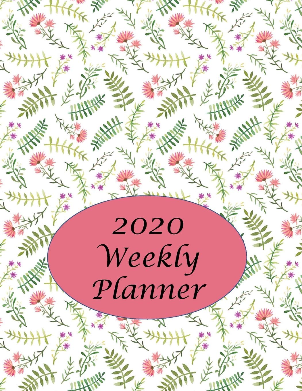 2020 Weekly Planner: Jan 1 thru Dec 31 2020: 2 day Weekly layout includes notes alerts daily and next week planning, Monthly calendar layout includes birthdays notes priorities goals - Floral Leaves