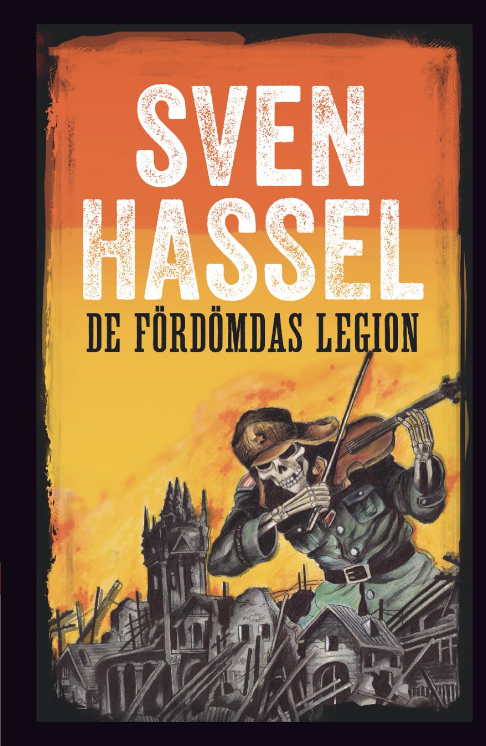 De Fördömdas Legion: Svenska Utgåvan (Sven Hassel Serie om andra världskriget)