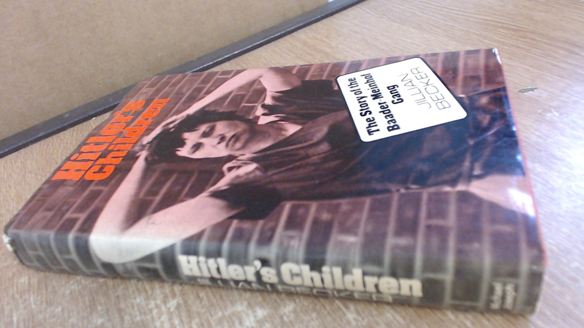 Buy Hitler's Children: Story of the Baader-Meinhof Terrorist Gang — BookShops.in
