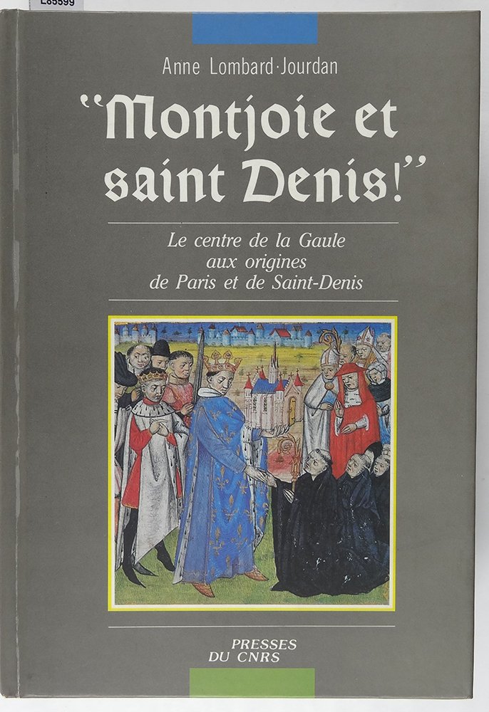 Amazon.fr Montjoie et Saint Denis Le centre de la Gaule aux origines de Paris et de Saint