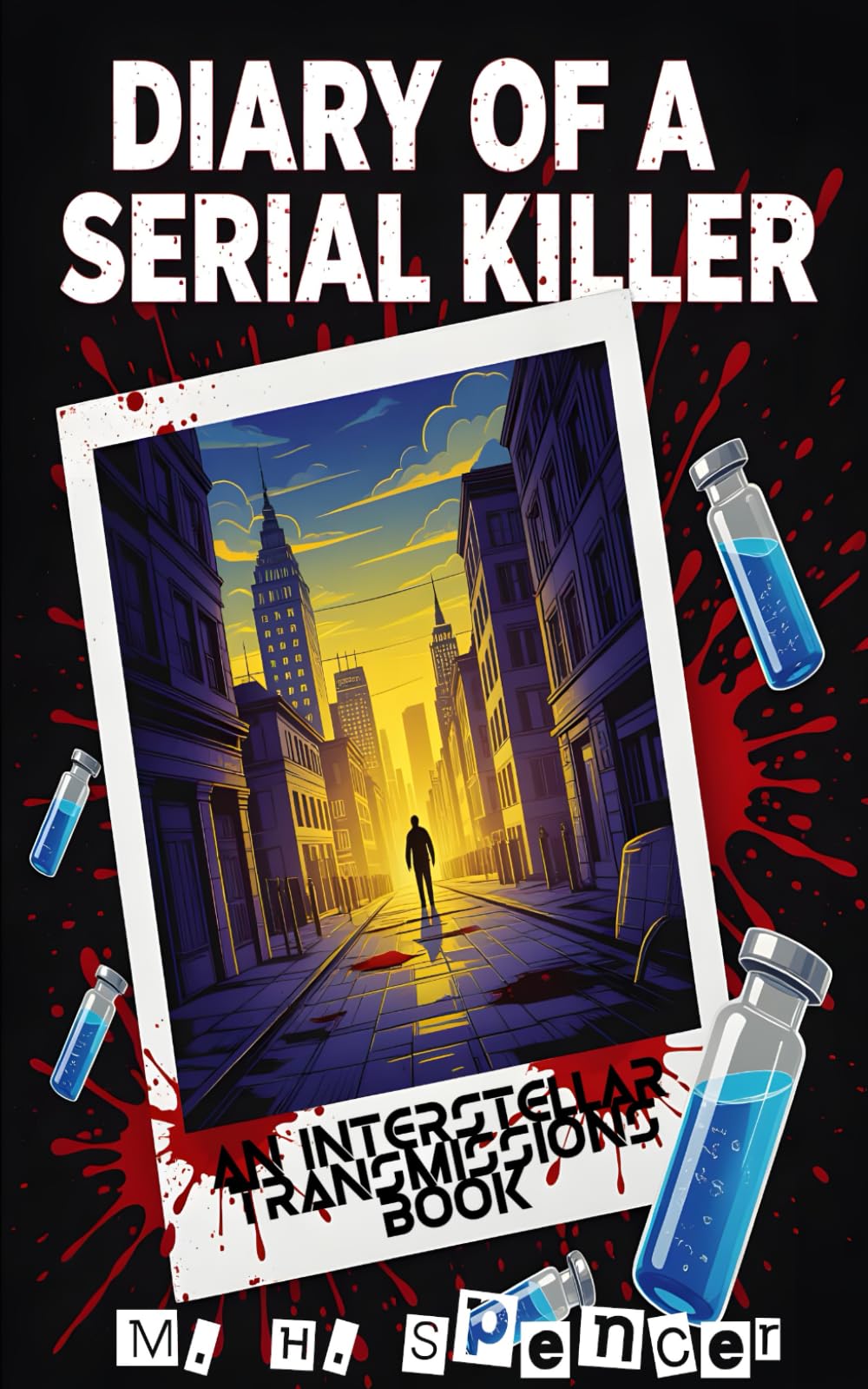Diary of a Serial Killer (Interstellar Transmissions)