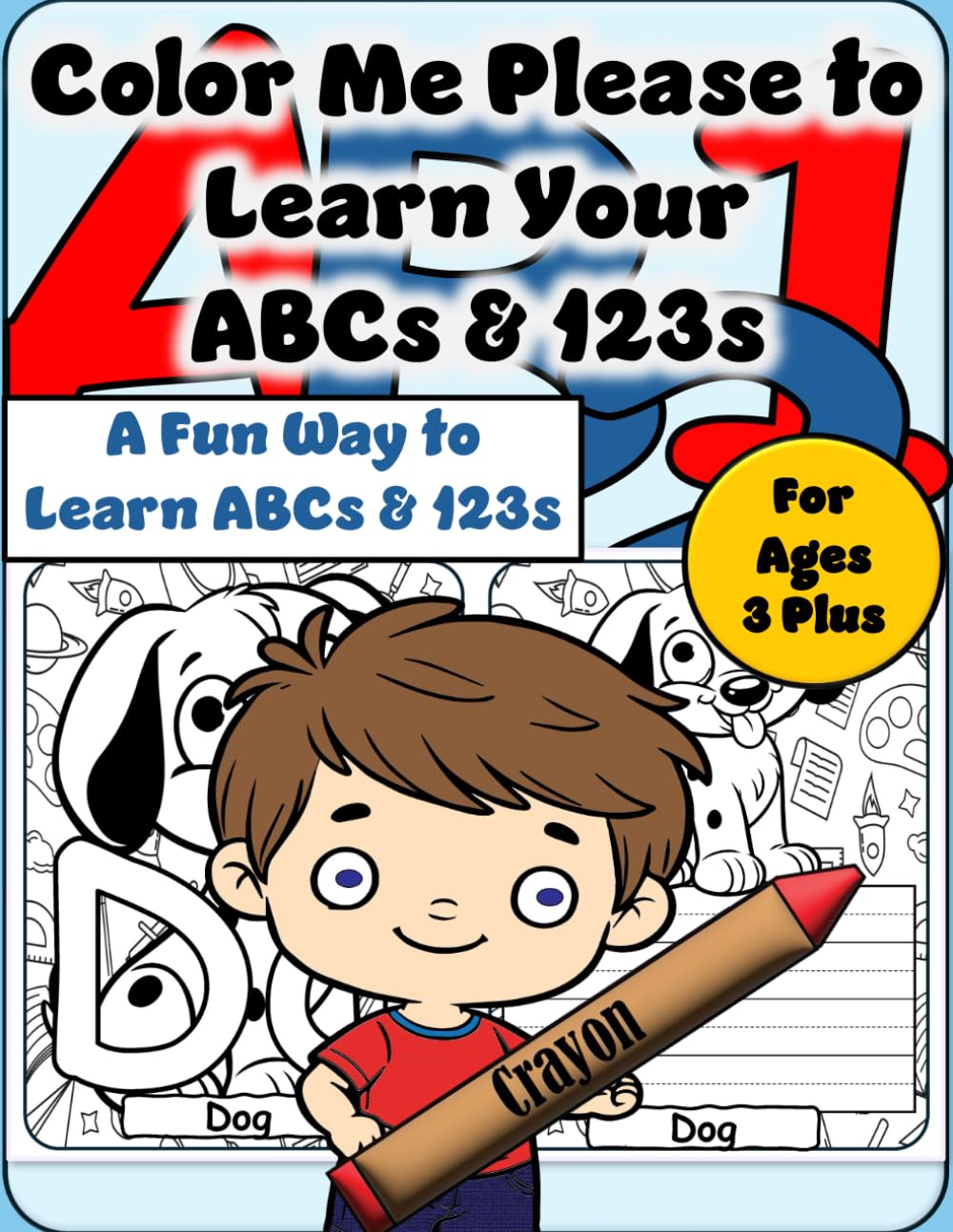 Color Me Please to Learn Your ABCs & 123s