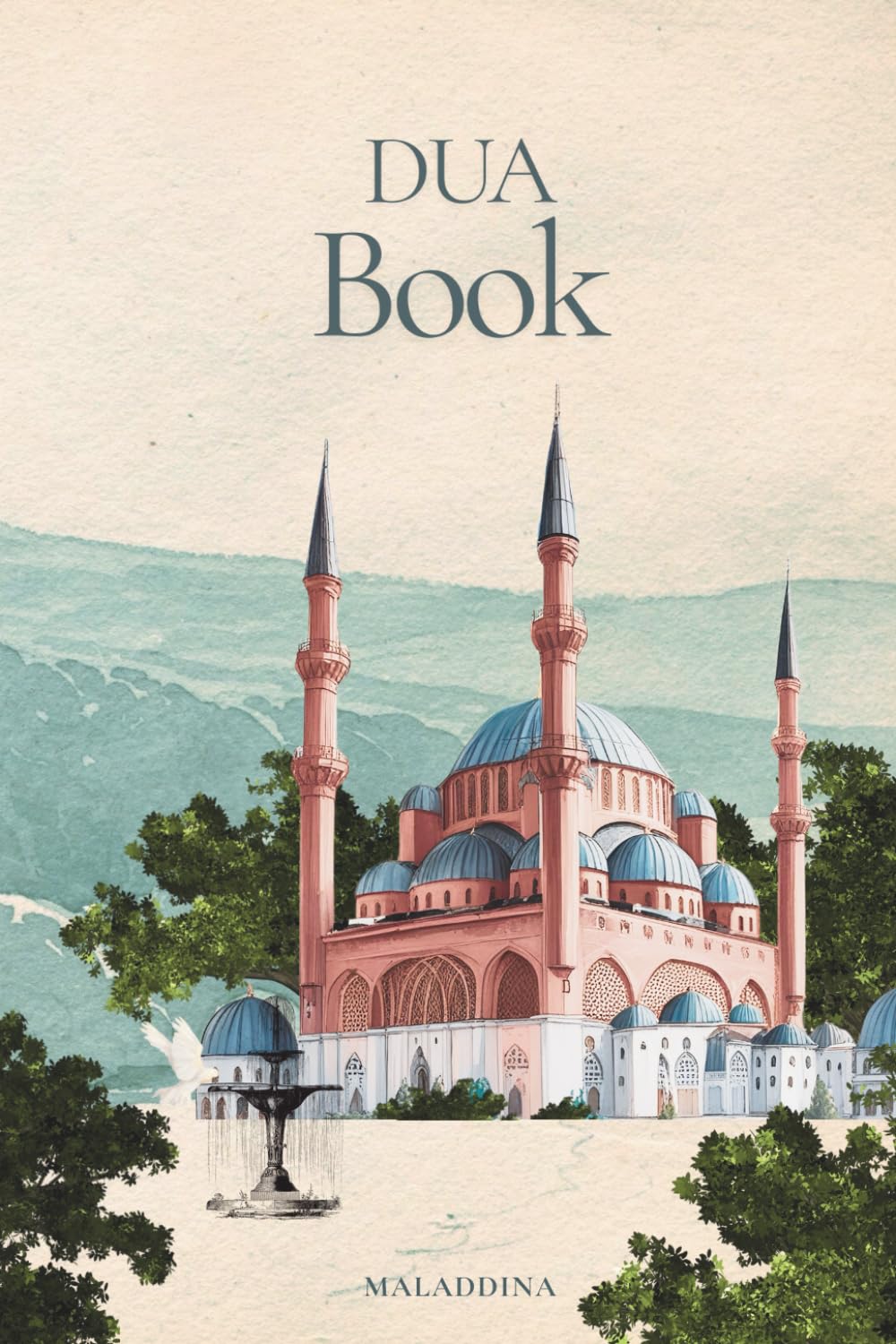Dua Book: Prayers and Supplications in Arabic, transliteration, and side-by-side English translation from Quran and Hadith