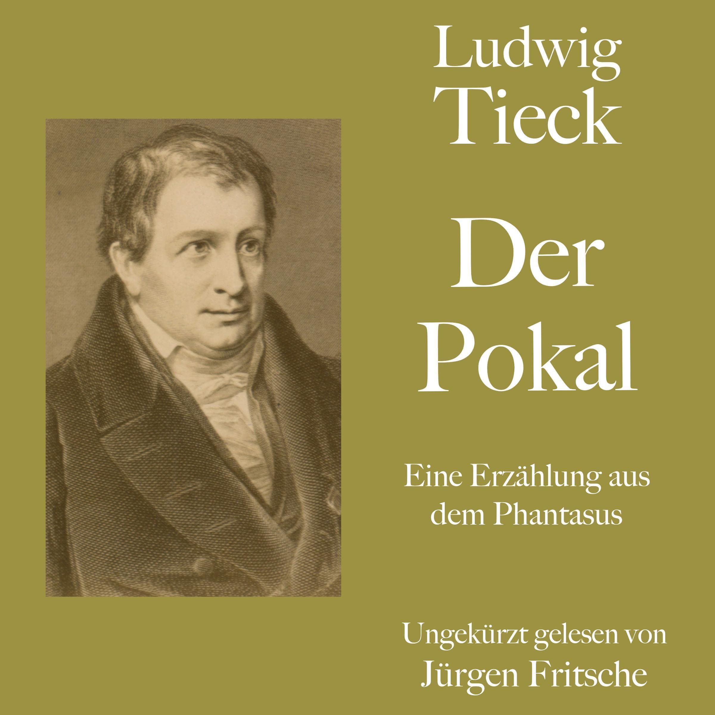 Ludwig Tieck - Der Pokal