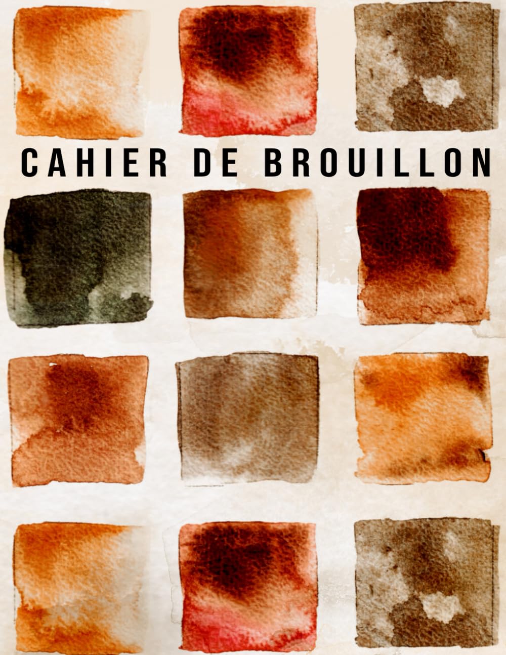 Independently published Cahier de Brouillon: Carrés d'Aquarelle | 17x22 cm | grands carreaux | papier Séyès | 100 pages | tables de multiplication | Entraînement et exercices | école