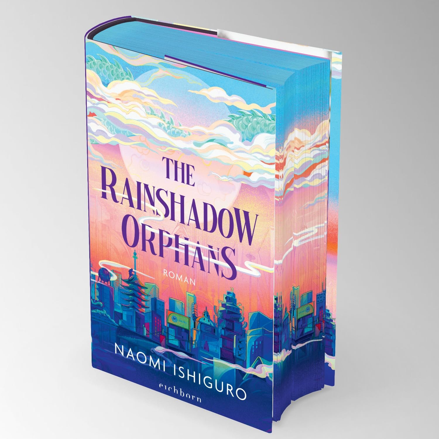 The Rainshadow Orphans: Roman - Exklusiver Motiv-Farbschnitt in der Erstauflage. Band 1
