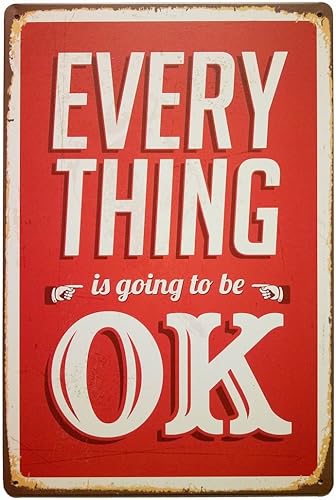 ERLOOD Cartel de metal con texto en inglés «Every Is Going To Be Ok», estilo retro, vintage, para bar, bar, decoración de 12 x 8 pulgadas