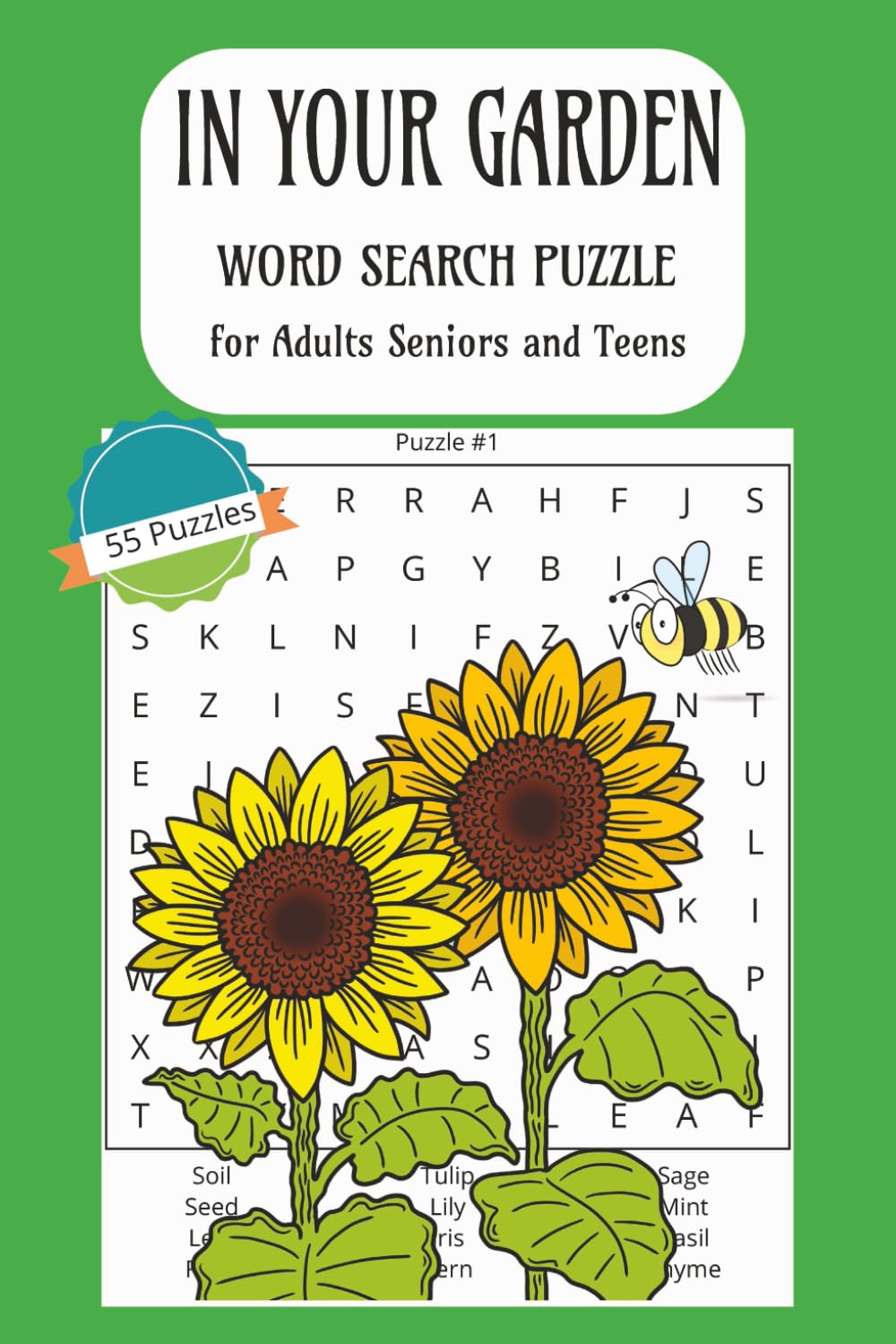 In Your Garden Word Search Puzzle: Word search puzzle about gardening, insects, plants]6x9 inches] 55 puzzles...perfect for Gift giving, vacation and relaxation