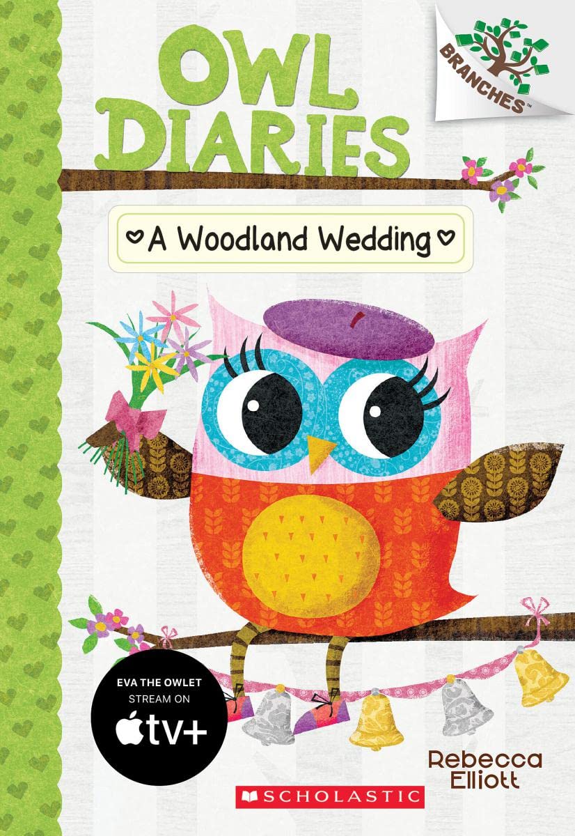 A Woodland Wedding: A Branches Book (Owl Diaries)